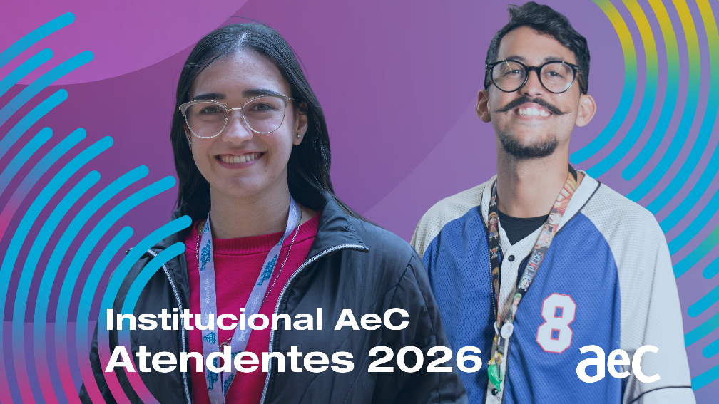 Institucional AeC Atendentes - 2026