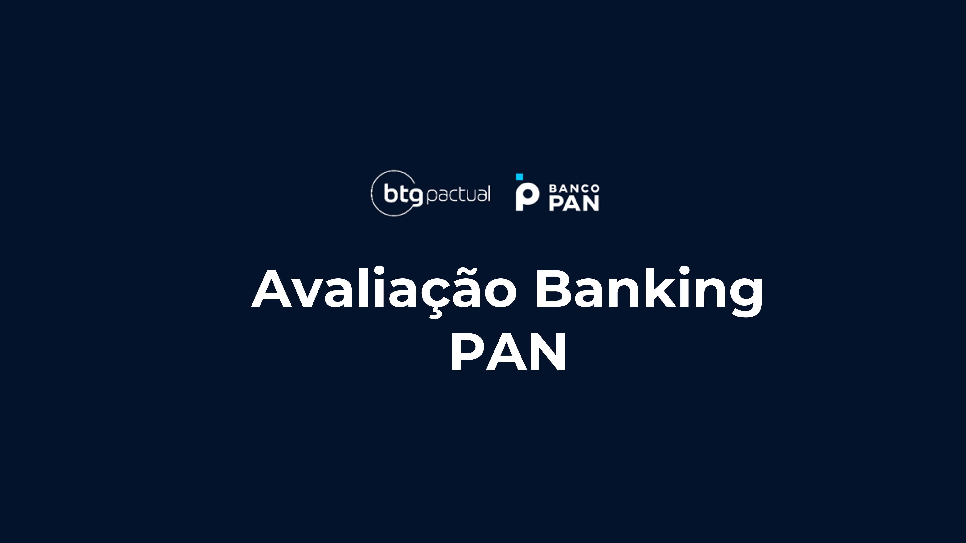 Avaliação Banking PAN - 31.07.26